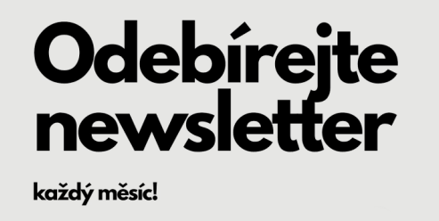 Buďte v obraze :-). 1x měsíčně vydáváme newsletter nejen pro naše zákazníky.